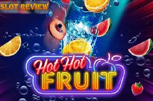 Hot Hot Fruit Slot Review